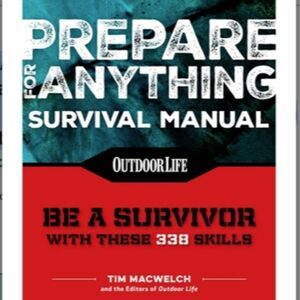 Prepare for Anything (Paperback Edition): 338 Essential Skills Pandemic and Viru